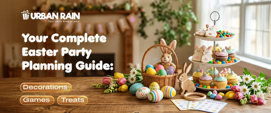 Your Complete Easter Party Planning Guide: Decorations, Games & Treats